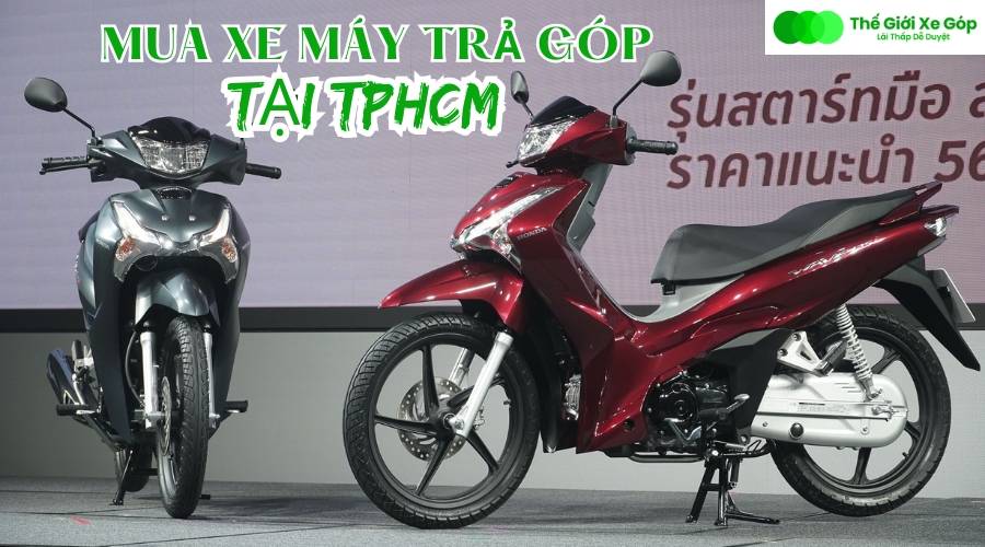 Địa chỉ mua xe máy trả góp tại TP.HCM uy tín