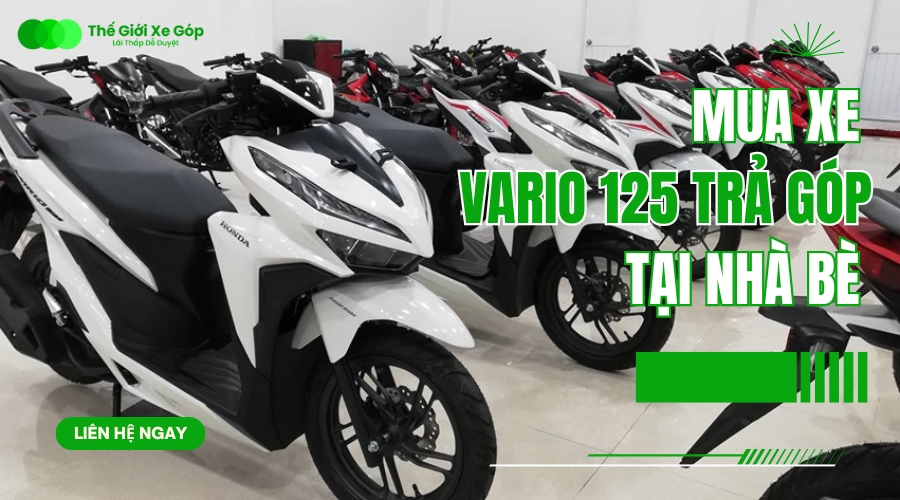 Mua xe Vario 125 trả góp tại Nhà Bè