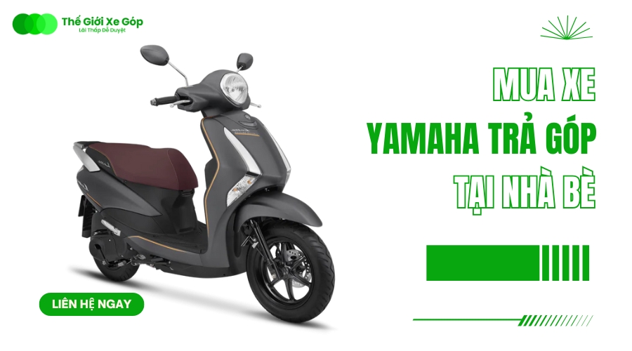 Mua xe Yamaha trả góp tại Nhà Bè