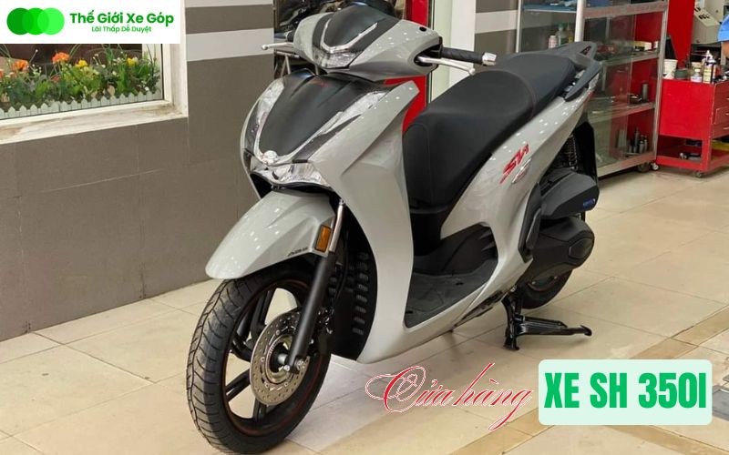Cửa hàng xe SH 350i chính hãng gần đây